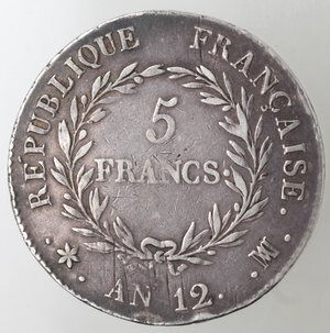 reverse: Francia. Napoleone Bonaparte. Primo Console. 1799-1804. 5 Franchi AN. 12. 1803. Ag. Marsiglia.