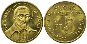 obverse: S.BONIFACIO. gettone buono alimentare da 5 centesimi 1938. AE dorato (2,09 g) San Vincenzo De Paoli. FDC