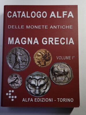 obverse: A.A.V.V. - Catalogo Alfa Magna Grecia Vol. I  Torino, 2006.  Pp. 479.  Brossura ed. come nuovo.