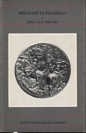obverse: AA. VV. - Medaglie di Pisanello e della sua cerchia. Firenze, 1983.  pp. 109, tavv. e ill. nel testo. ril ed buono stto, molto raro.