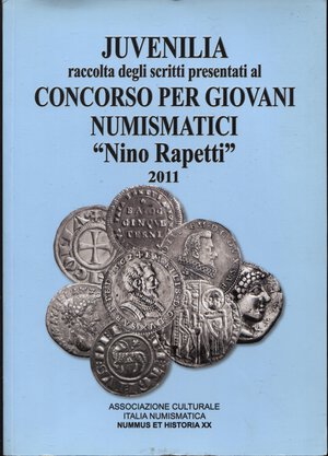 obverse: AA.VV. - Juvenilia; raccolta degli scritti presentati la Concorso per giovani numismatici 