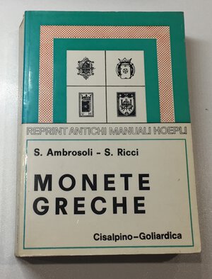 obverse: Ambrosoli S. Ricci S. Monete Greche. Ristampa Milano 1983. Brossura ed. pp. 626, ill. In b/n. Buono stato.