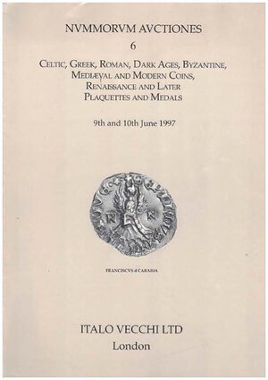 obverse: Vecchi I. Nummorum Auctiones No. 6 Celtic, Greek, Roman, Dark Ages, Byzantine, Mediaeval and Modern Coins, Reinaissance and Later Plaquettes and Medals. 9-10 June 1997. Brossura ed. pp. 58, lotti 2253, 132 in b/n, tavv. Ingrandimenti III.