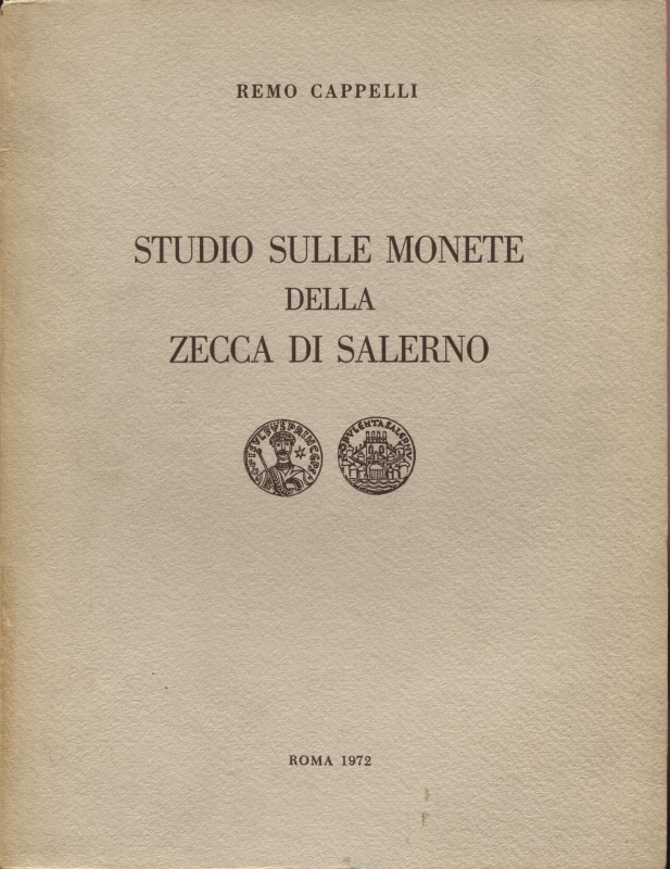 obverse: CAPPELLI  R. – Studio sulle monete della zecca di Salerno. Roma, 1972. Pp. 85, tavv. 6 + ill. nel testo. ril. ed. dorso sciupato interno ottimo stato. 