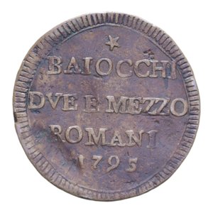 reverse: ROMA PIO VI (1775-1779) 2 1/2 BAIOCCHI 1795 SAMPIETRINO R CU. 17,86 GR. qBB/BB