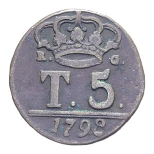 reverse: REGNO DI NAPOLI FERDINANDO IV (1759-1816) 5 TORNESI 1798 CU. 11,94 qBB