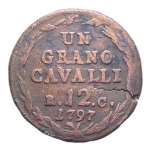 reverse: REGNO DI NAPOLI FERDINANDO IV (1759-1816) GRANO 12 CAVALLI 1797 RR CU. 5,59 GR. B/qBB