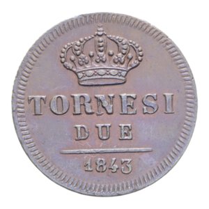 reverse: REGNO DELLE DUE SICILIE FERDINANDO II (1830-1859) 2 TORNESI 1843 CU. 6,50 GR. qSPL/SPL