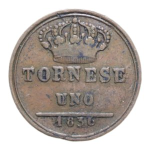 reverse: REGNO DELLE DUE SICILIE FERDINANDO II (1830-1859) 1 TORNESE 1836 RRR CU. 2,73 GR. qBB