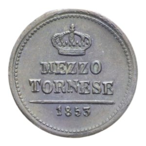 reverse: REGNO DELLE DUE SICILIE FERDINANDO II (1830-1859) 1/2 TORNESE 1853 CU. 1,53 GR. SPL+