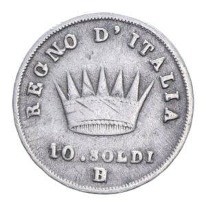 reverse: NAPOLEONE I RE D ITALIA (1805-1814) 10 SOLDI 1813 BOLOGNA B SU M RRR AG. 2,35 GR. qBB