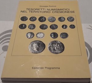 obverse: PONTIROLI G. - Tesoretti numismatici nel territorio cremonese, Padova, 1993, pp. 155, tavole con foto in b/n, ril edi., ottimo stato 