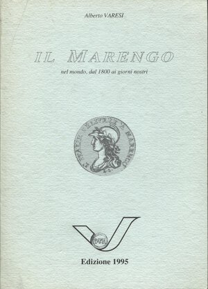 obverse: VARESI A. -  Il Marengo nel mondo, dal 1800 ai giorni nostri.  Pavia, 1995.  pp. 46, ill. nel testo. ril ed buono stato.