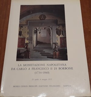 obverse: AA.VV. - La monetazione napoletana da Carlo a Francesco II di Borbone (1734-1860). Napoli, 1975, pp. 180. ill. b/n nel testo, ril. Edit., ottimo stato,