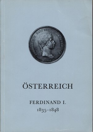 obverse: BANK LEU. Sale at fixed price. Osterreich. Ferdinad I 1835 - 1848. Juni, 1972.  pp .13,  nn. 97, tavv. 11. ril ed buono stato.