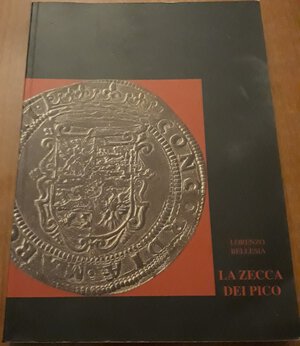 obverse: BELLESIA L. - La zecca dei Pico - Mantova. 1995. pp. 334, ill. b/n nel testo. Splendido volume monografico. Ril ed. Ottimo stato.