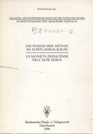 obverse: BERNARDI  G. -  La moneta frisacense nell Alpe Adria.  Graz, 1996.  pp. 453 - 462. ril ed buono stato.