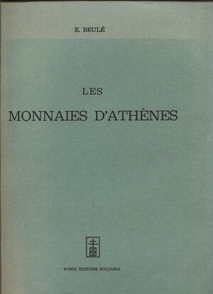 obverse: BEULE  E. -  Les monnaies d Athenes. Bologna, 1967.  pp. 417, ill. nel testo. ril. ed buono stato, raro.