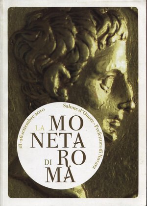 obverse: CATALLI F. -  La moneta di Roma. Novara, 2010. pp. 151, tavv a colori nel testo. ril ed ottimo stato, raro.