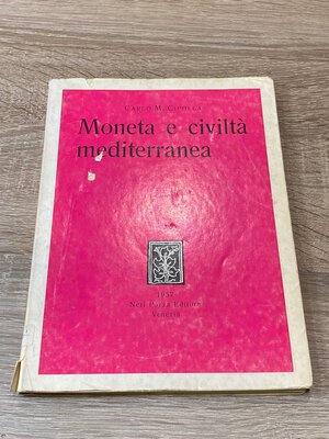 obverse: CIPOLLA C.M. - Moneta e Civiltà mediterranea. Venezia, 1957. pp. 97, ill. b/n. Buono stato