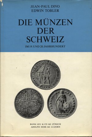 obverse: DIVO J. P. - TOBLER E. -  Die munzen der Scheiz im 19. und 20 jahrhunert. Zurich, 1967.  pp. 212, ill nel testo. ril ed  sovracoperta sciupata, interno ottimo stato. importante e raro.