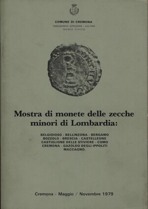 obverse: FENTI  G. -  Mostra di monete delle zecche minori lombarde.  Cremona, 1979.  Pp.  47, ill. Nel testo. Ril. Ed. Sciupata, interno  buono stato. 