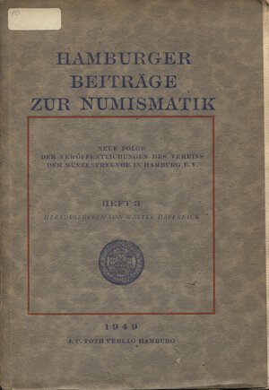 obverse: Hamburger beitrage zur numismatik. Heft 3. Hamburg, 1949.  pp. 120, tavv. 6. ril ed buono stato.