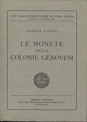obverse: LUNARDI  G. -  Le monete delle colonie genovesi. Genova, 1980.  pp. 317, tavv. e ill. nel testo. ril ed buono stato, importante opera di riferimento delle colonie genovesi.
