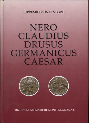 obverse: MONTENEGRO E. – Nero Claudius Drusus Germanicus Caesar. Torino, 1994. Pp. 230, ill nel testo. Ril.ed. Buono stato