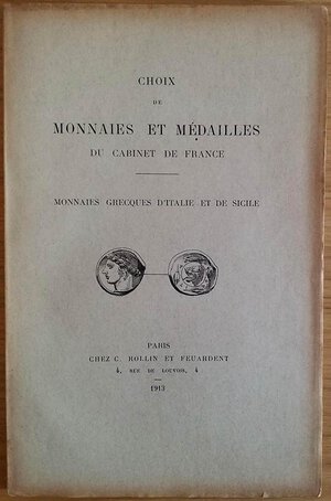 obverse: AA.VV. Choix de Monnaies et Medailles du Cabinet de France. Monnaies Grecques D  Italie et de Sicile. Paris 1943. Brossura ed. pp. 83, tavv. X in b/n. Intonso. Buono stato