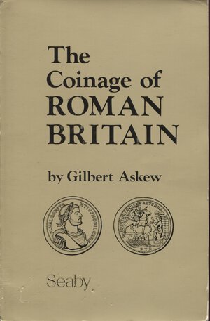 obverse: ASKEW  G. -  The coinage of Roman Britain.  London, 1980. II Ed.   Pp. vi -  94, ill. nel testo. ril. ed. buono stato, ottimo manuale.