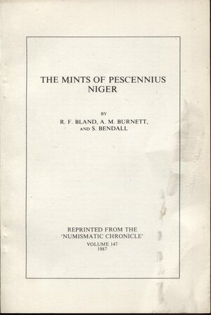 obverse: BLAND R.F. - BURNETT A. M. - BENDALL S. -  The mints of Pescennius Niger. London, 1987.  pp. 65 - 83,  tavv. 4. ril ed sciupata, interno ottimo stato, importante e raro.