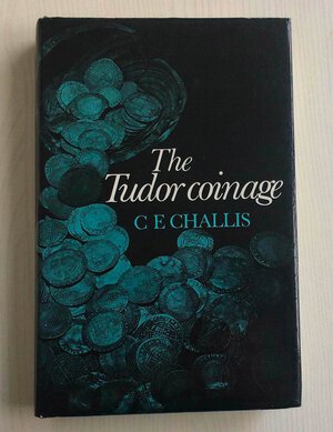 obverse: Challis E.C. The Tudor Coinage. Manchester University 1978. Tel ed. con sovraccoperta, pp. 348, ill. in b/n. Buono stato