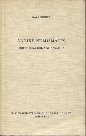 obverse: CHRIST  K. – Antike numismatik. Darmstadt, 1972.  Pp.  107. Ril. ed. buono stato.