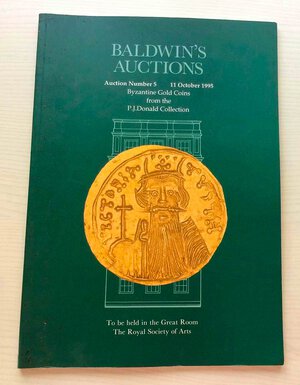 obverse: Baldwin s Auction 5 Byzantine Gold Coins from the P.J. Donald Collection.London 11 October 1995. Brossura ed. pp. 50, lotti 285, tavv. XII in b/n. Con lista prezzi di realizzo. Buono stato