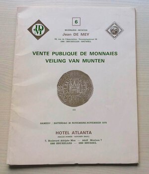 obverse: De Mey J. Auction 6 Vente de Monnaies. Brussel 20 November 1976. Brossura ed. pp. 32, lotti 773, tavv. IX in b/n. Con lista prezzi di realizzo. Buono stato.
