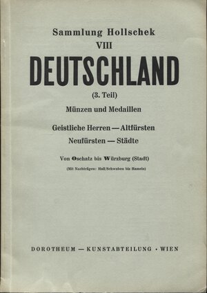 obverse: DOROTHEUM. – WIEN, 9 – October, 1958. Sammlung Karl Hollschek. VIII. Teil. 3 Deutschaland. Pp. 62,  nn. 2582 – 3721,  tavv. 8. Ril. ed. lista prezzi buono stato.