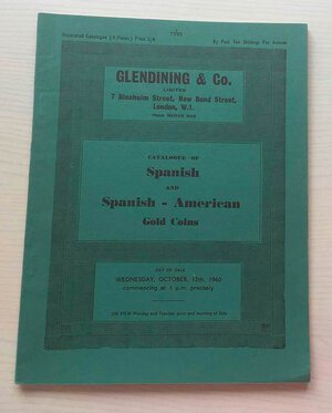 obverse: Glendining & Co. Catalogue of Spanish and Spanish- American Gold Coins. 12 October 1960. Brossura ed. pp. 17 tavv. IX.. Buono stato