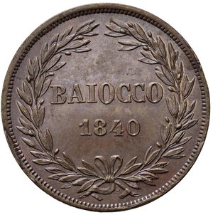 reverse: ROMA. Gregorio XVI (1831-1846). Baiocco 1840 anno X. Cu. SPL+/qFDC