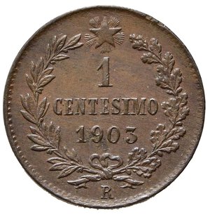 reverse: Vittorio Emanuele III, (1900-1943) Centesimo 1903 Roma, Valore. Cu. Pag. 941; Gig. 308. BB+