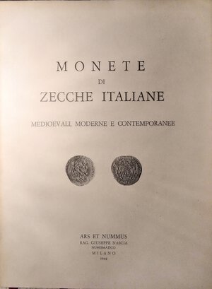 obverse: ARS ET NUMMUS – Asta Milano, 29-30 novebre 1962. Catalogo n. 5. Monete di zecche italiane medioevali, moderne e contemporanee. pp. 30, lotti 610, tavv. 48