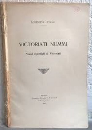 obverse: CESANO L. – Victoriati nummi. Nuovi ripostigli di vittoriati. Milano, 1912. pp. 61, tav. 1.     Raro