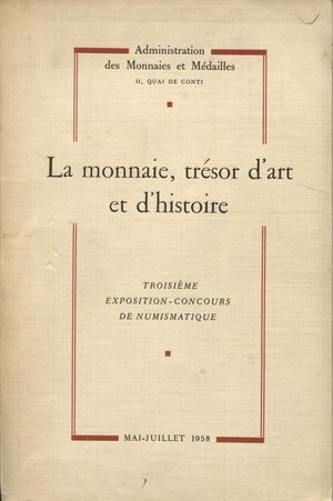 obverse: A.A.V.V. -  La monnaie, tresor d’art et d’histoire. Paris, 1958.  Pp. 233,  tavv. 36. Ril. ed. buono stato.
