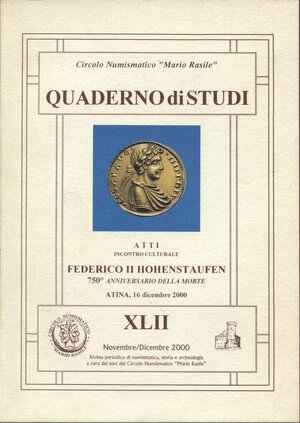 obverse: A.A.V.V. – Atti; Federico II Hohenstafen 750 anniversario della morte. Atina, 16 – 12 – 2000. Formia, 2000. Pp. 79, ill. nel testo. Ril. ed. ottimo stato, importante.