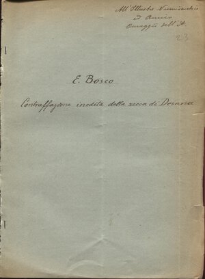 obverse: BOSCO  E. - Contraffazione inedita della zecca di Desana. Torino, 1912. pp. 2. con ill. nel testo. brossura editoriale muta, buono stato, raro.