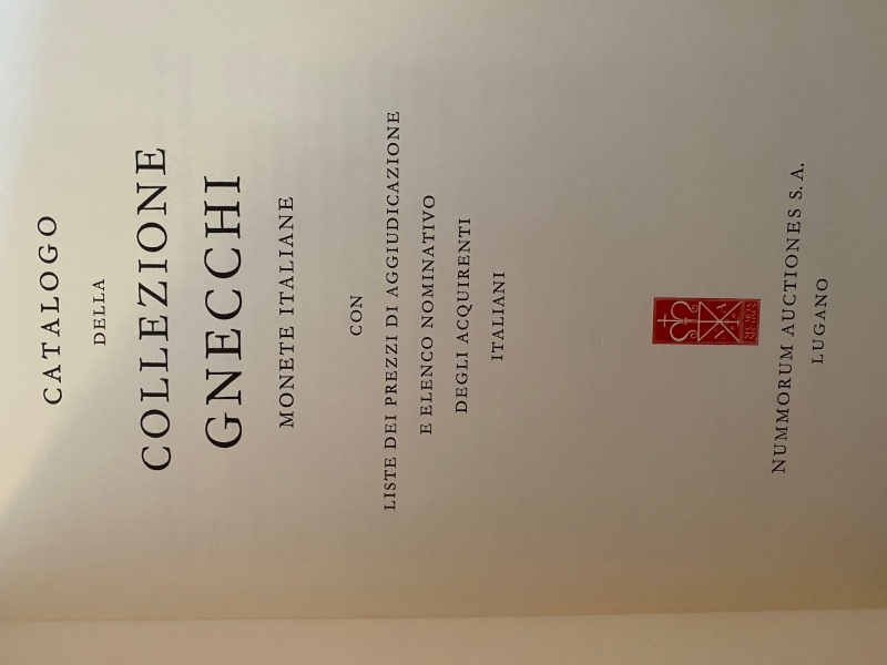 obverse: Libri di Numismatica.Catalogo della collezione Gnecchi Monete Italiane.Nummorum Auctiones S.A. Lugano.Ottime Condizioni