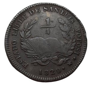 reverse: MESSICO, San Luis Potosi ,1 quarto di real 1829
