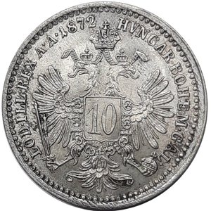 reverse: AUSTRIA , Franz Joseph, 10 Kreuzer argento 1872 Eccezionale