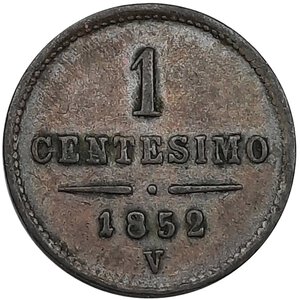 obverse: LOMBARDO VENETO, Francesco Giuseppe I (1848 - 1862) 1 centesimo 1852 V  