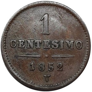 obverse: LOMBARDO VENETO, Francesco Giuseppe I (1848 - 1862) 1 centesimo 1852 V  
